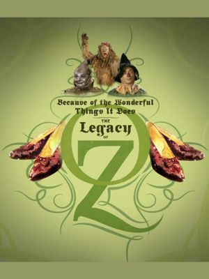 Because of the Wonderful Things It Does: The Legacy of Oz's poster image
