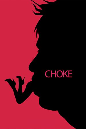 Choke's poster