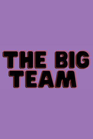 The Big Team's poster image