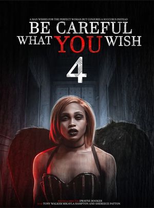 Be Careful What You Wish 4's poster