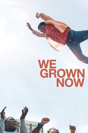 We Grown Now's poster