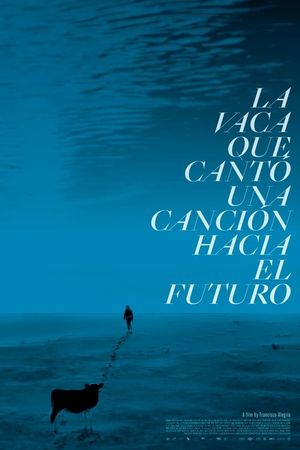 The Cow Who Sang a Song Into the Future's poster