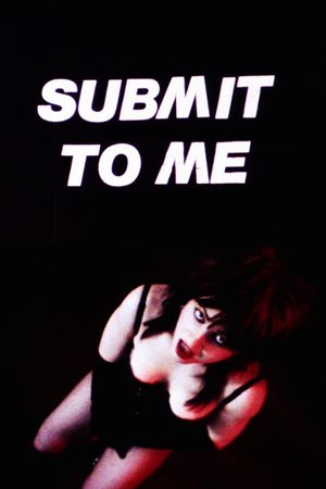 Submit to Me's poster