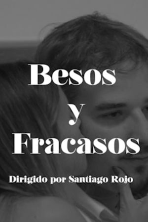 Besos y Fracasos's poster