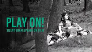 Play On! Shakespeare in Silent Film's poster