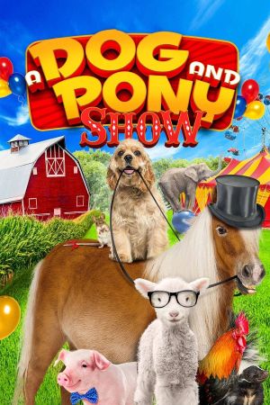 A Dog and Pony Show's poster