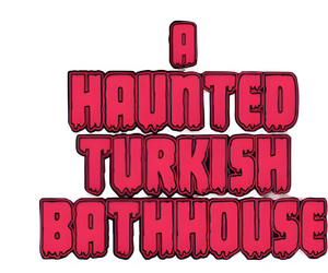 A Haunted Turkish Bathhouse's poster