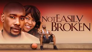 Not Easily Broken's poster
