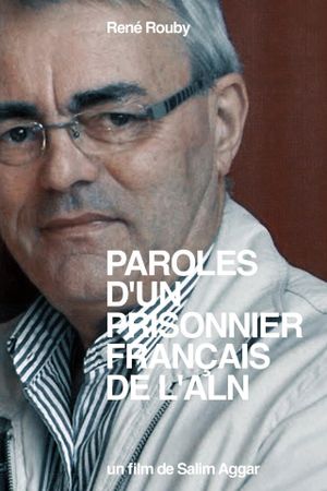 Paroles d'un Prisonnier Français de l'ALN's poster