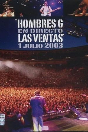 Hombres G: Direct from Las Ventas 2003's poster