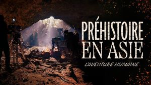 Préhistoire en Asie : L'Aventure humaine's poster