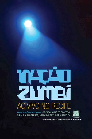 Nação Zumbi Ao Vivo no Recife's poster image