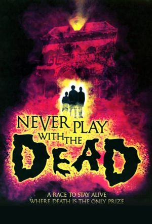 Never Play with the Dead's poster