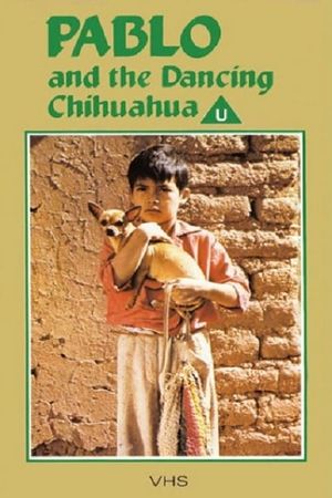 Pablo and the Dancing Chihuahua's poster
