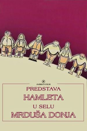 Acting Hamlet in the Village of Mrdusa Donja's poster