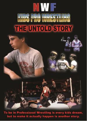 NWF Kids Pro Wrestling: The Untold Story's poster