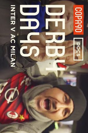 Derby Days Milan: A City Split In Two Parts's poster