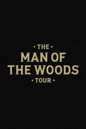 The Man of the Woods Tour's poster