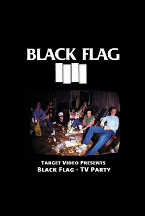 Black Flag: TV Party Target Video's poster