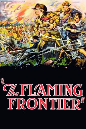 The Flaming Frontier's poster