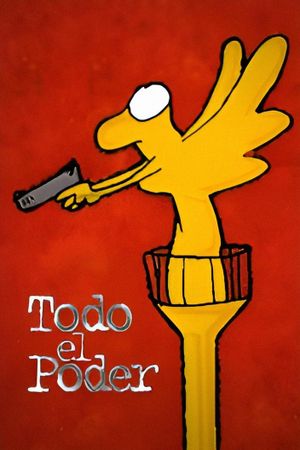 Todo el poder's poster