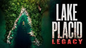 Lake Placid: Legacy's poster