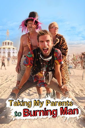 Taking My Parents to Burning Man's poster