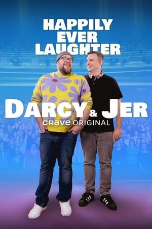 Happily Ever Laughter: The Darcy & Jer Story's poster