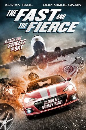 The Fast and the Fierce's poster