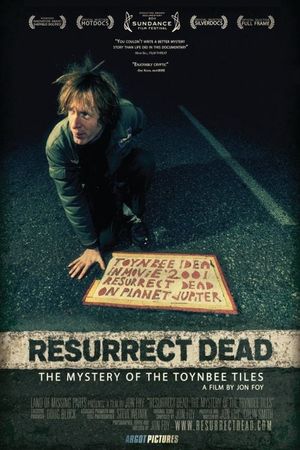 Resurrect Dead: The Mystery of the Toynbee Tiles's poster