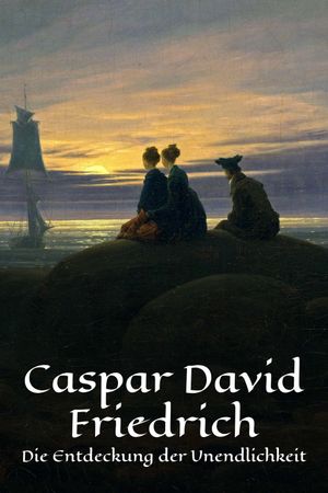 Caspar David Friedrich - Die Entdeckung der Unendlichkeit's poster