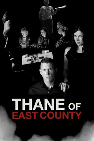 Thane of East County's poster