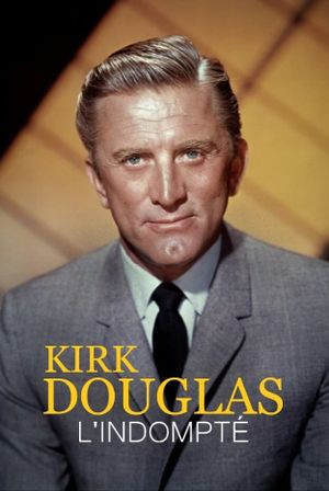 Kirk Douglas, the Untameable's poster