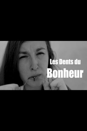 Les dents du bonheur's poster