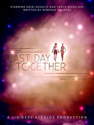 Last Day Together's poster