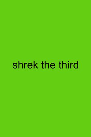 Shrek the Third's poster