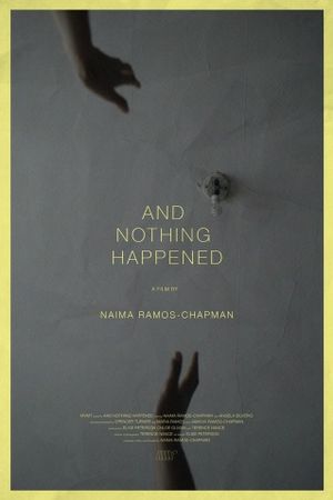 And Nothing Happened's poster