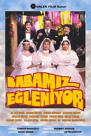 Babamiz Egleniyor's poster