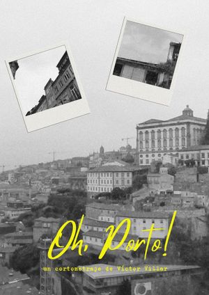 Oh, Porto!'s poster