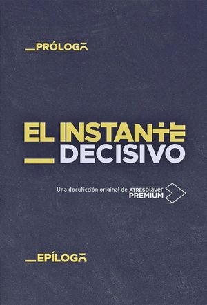 El instante decisivo's poster
