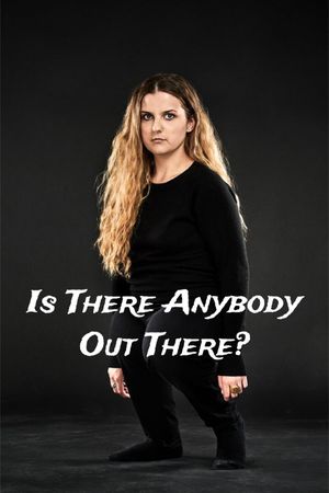 Is There Anybody Out There?'s poster image