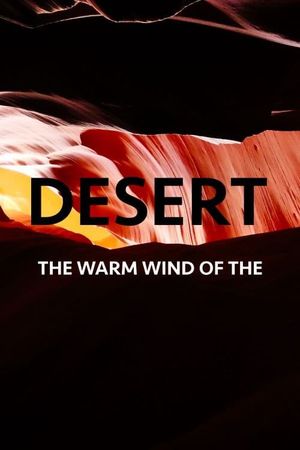 The Warm Wind Of The Desert's poster