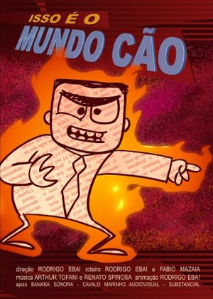 Isso é o Mundo Cão's poster