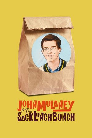 John Mulaney & The Sack Lunch Bunch's poster