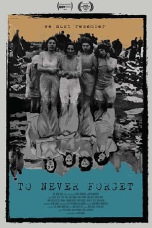 To Never Forget's poster