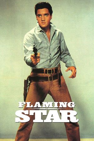 Flaming Star's poster