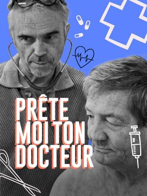 Prête-moi ton docteur's poster