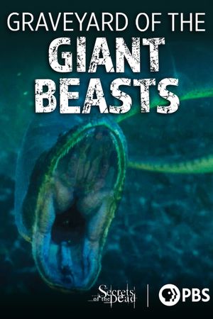 Secrets of the Dead: Graveyard of the Giant Beasts's poster