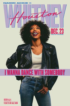 Whitney Houston: I Wanna Dance with Somebody's poster