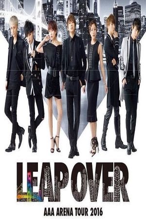 AAA Arena Tour 2016: LEAP OVER's poster